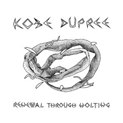 Kobe Dupree - Ecdysis