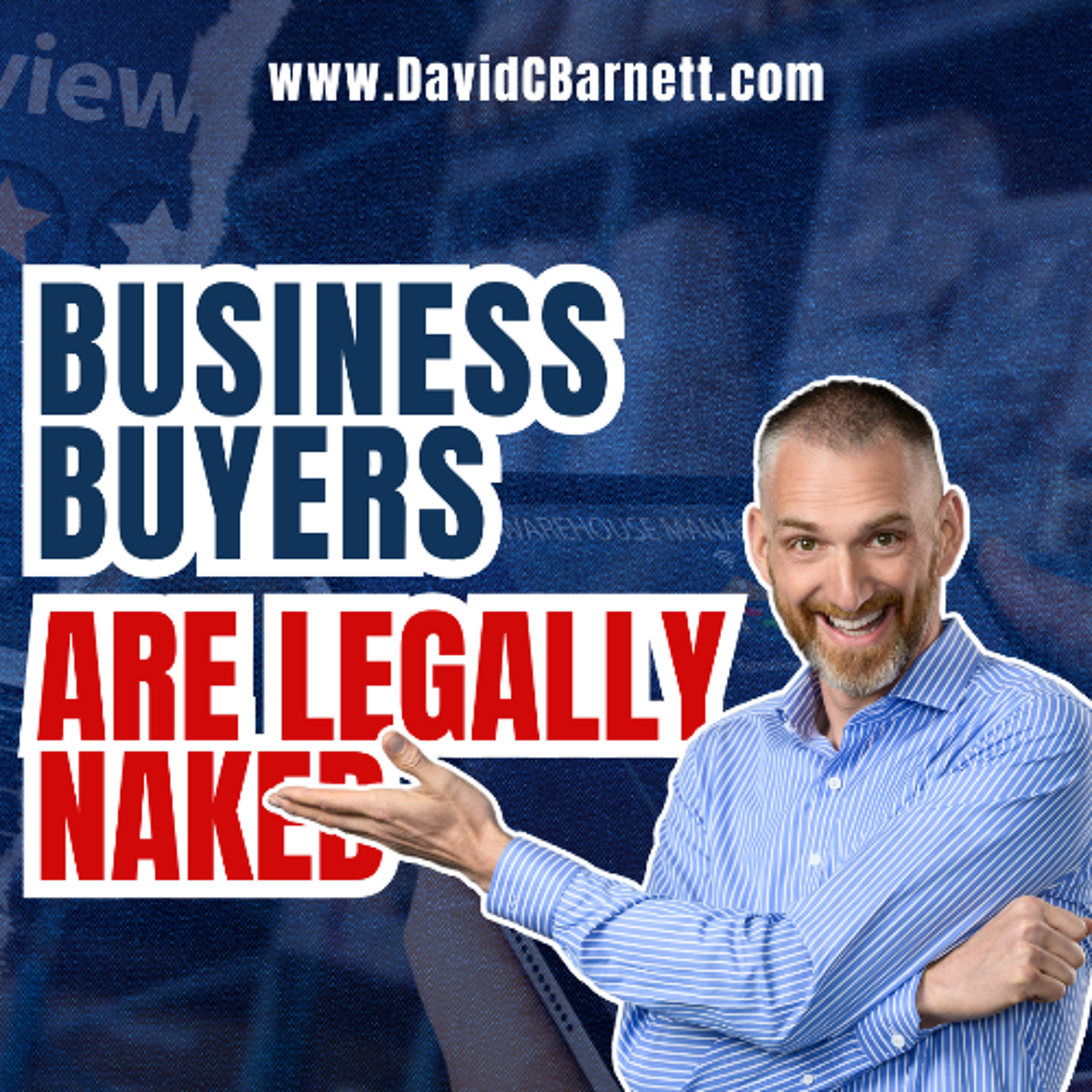 Business Buyers are Legally Naked