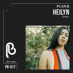 Plan B 017 - Heilyn
