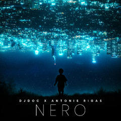 DjDoc ft Antonis Rigas - Nero (Cover)