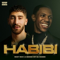 Ricky Rich, A Boogie wit da Hoodie — Habibi