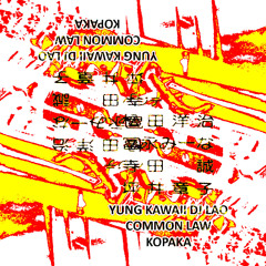 Mirage [WAKE UP] (yung kawaii dj lao ||| common law ||| kopaka)