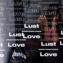 Lust over Love |prod.pagliuzz|