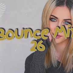 BOUNCE MIX 26 ( Uk Bounce / Donk Mix )