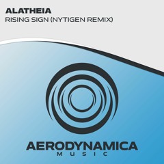 Alatheia - Rising Sign (NyTiGen Remix) [Aerodynamica Music]