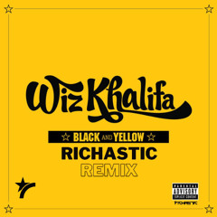 Wiz Khalifa-Black And Yellow - Richastic Remix - Distorted Version - Free Download