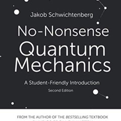 DOWNLOAD EPUB 🖍️ No-Nonsense Quantum Mechanics: A Student-Friendly Introduction, Sec