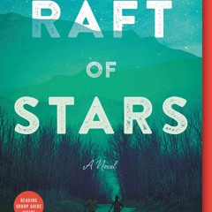 READ   DOWNLOAD Raft of Stars A Novel