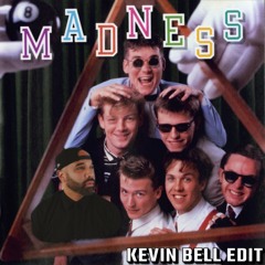 Madness - Our House (Kevin Bell Edit)