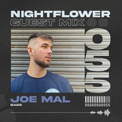 Nightflower Records Guest Mix #55 - Joe Mal