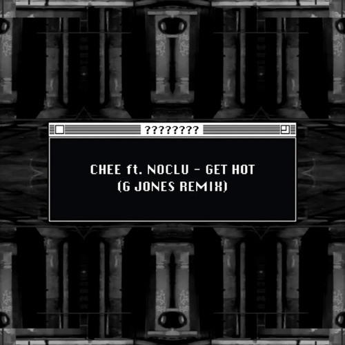 Get Hot - G Jones Remix (feat. Noclu)