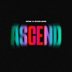 AYOO & STVN LEON - Ascend (Extended Mix)