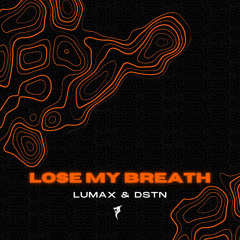 Lose My Breath (Extended Mix)