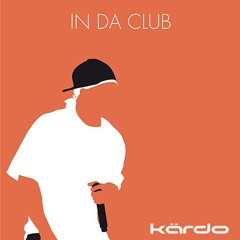 50 Cent - In Da Club (Kärdo Remix)