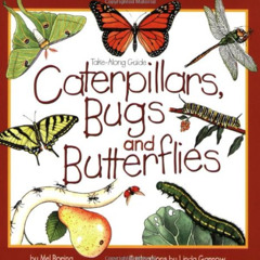 [READ] PDF 📂 Caterpillars, Bugs and Butterflies: Take-Along Guide (Take Along Guides