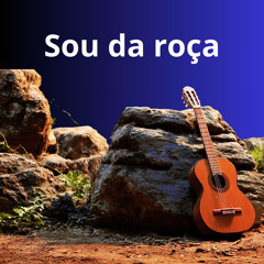 SOU DA ROÇA