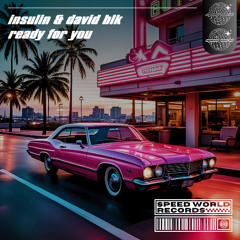 InSulin & David Blk  - Ready For You