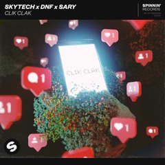 Skytech x DNF x Sary - Clik Clak (HardBeatzz Extended Remix) [FREE DL]