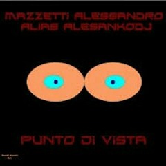 Mazzetti Alessandro Alias Alesankodj - Punto Di Vista (demo mp3 128)