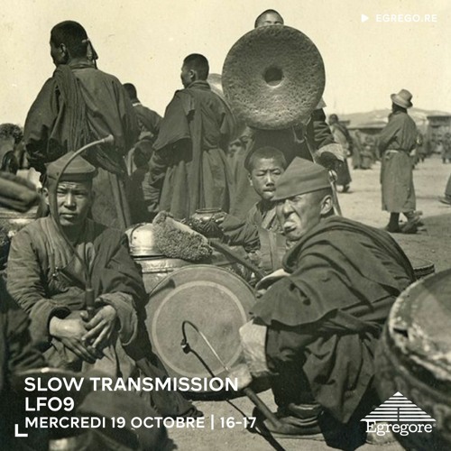 Slow Transmission - LFO9 (Octobre 2022)