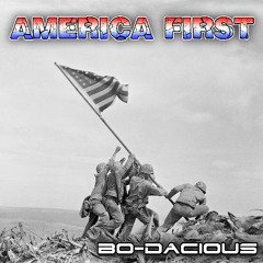 America First - Bo-Dacious (Preview)
