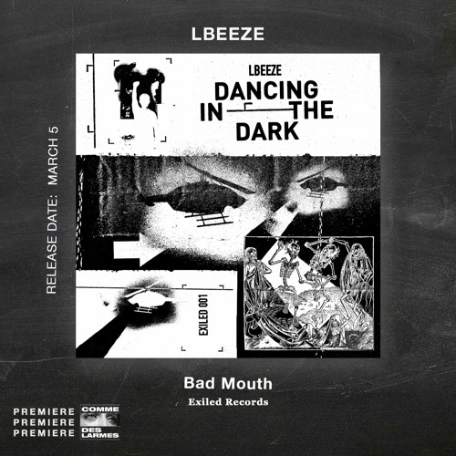 PREMIERE CDL \\ LBEEZE - Bad Mouth [Exiled Records] (2021)