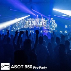 Allen Watts A State Of Trance 950 PreParty