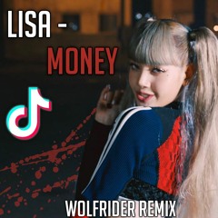 Lisa - Money (WolfRider Remix) || TikTok, Club Edit