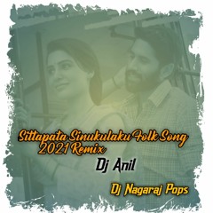 Sitapata Sinukulaku New Folk Song Remix By Dj Anil Nd Dj Nagaraj Pops