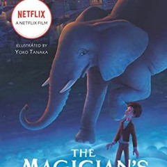 [VIEW] [EPUB KINDLE PDF EBOOK] The Magician's Elephant Movie tie-in by  Kate DiCamill