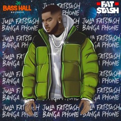 Jula Fatstash - Banga Phone (Prod. By Damien C)