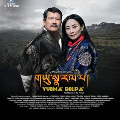 GAWA YOE- Sonam Wangdi & Tenzin Wangmo