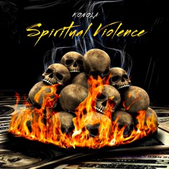 SPIRITUAL VIOLENCE (prod. ScottyC Beats)