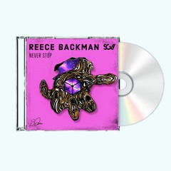 Reece Backman - Never Stop FREE DL