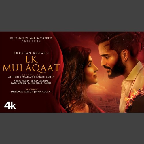 Ek Mulaqaat - Vishal Mishra x Shreya Ghoshal (0fficial Mp3)