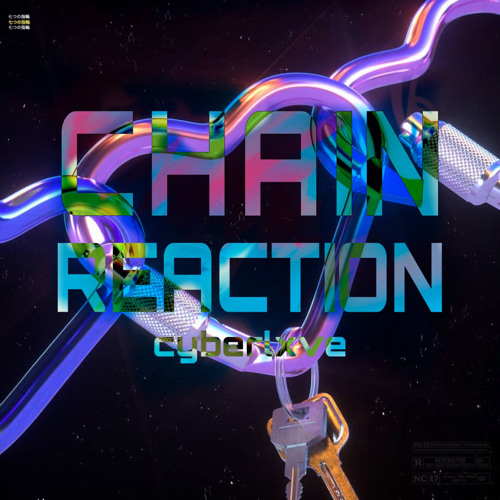 Chain Reaction [Prod. @cyberlxve]