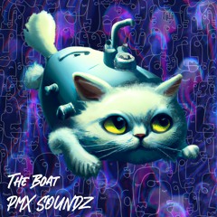 The Boat - PMX SoundZ (Out now on [e.s.o.t.e.r.i.c]*)
