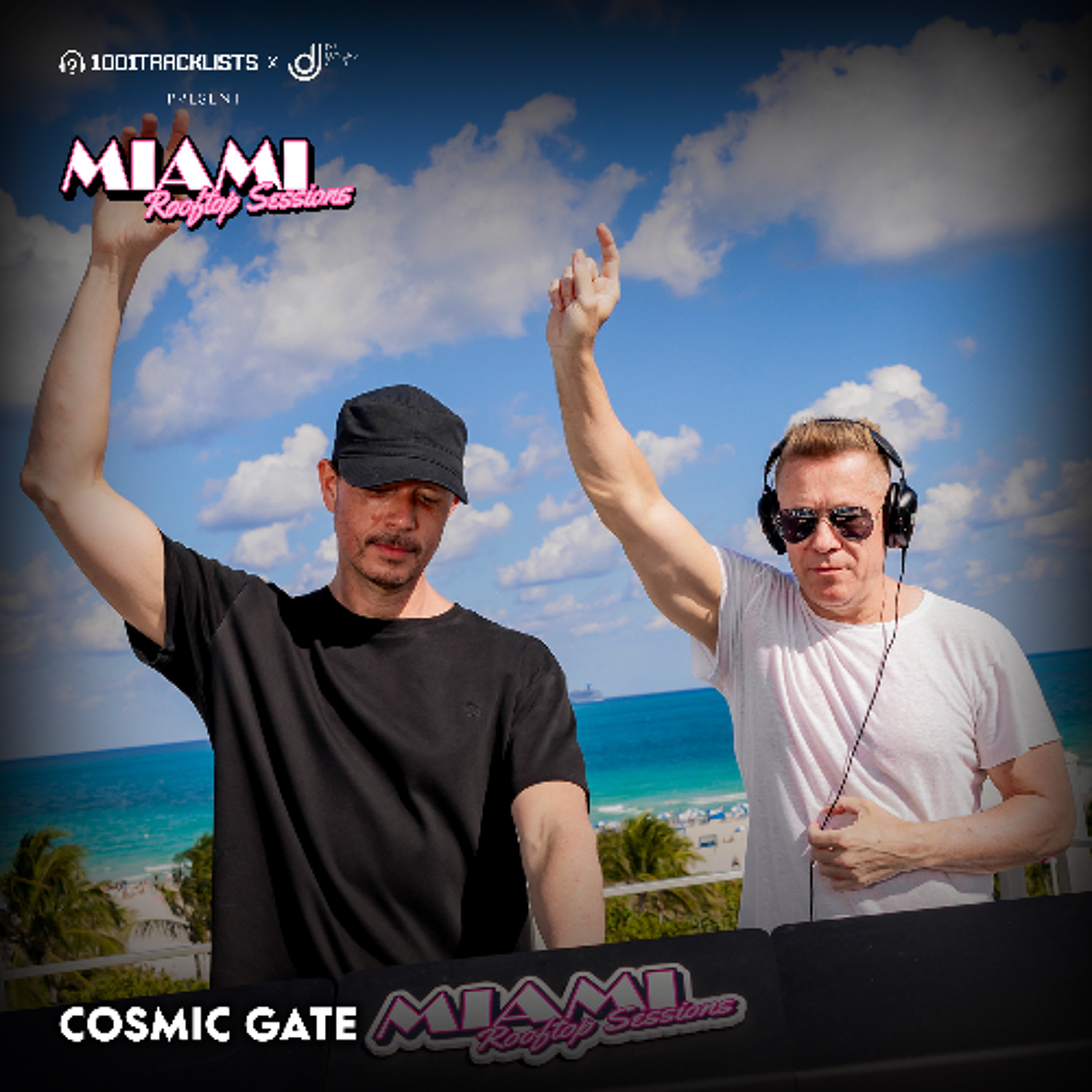 Cosmic Gate - Live @ 1001Tracklists x DJ Lovers Club pres. Miami Rooftop Sessions 2025 episode artwork