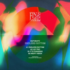 Bufobufo - Endless Rhythm EP (FINAWHITE010)
