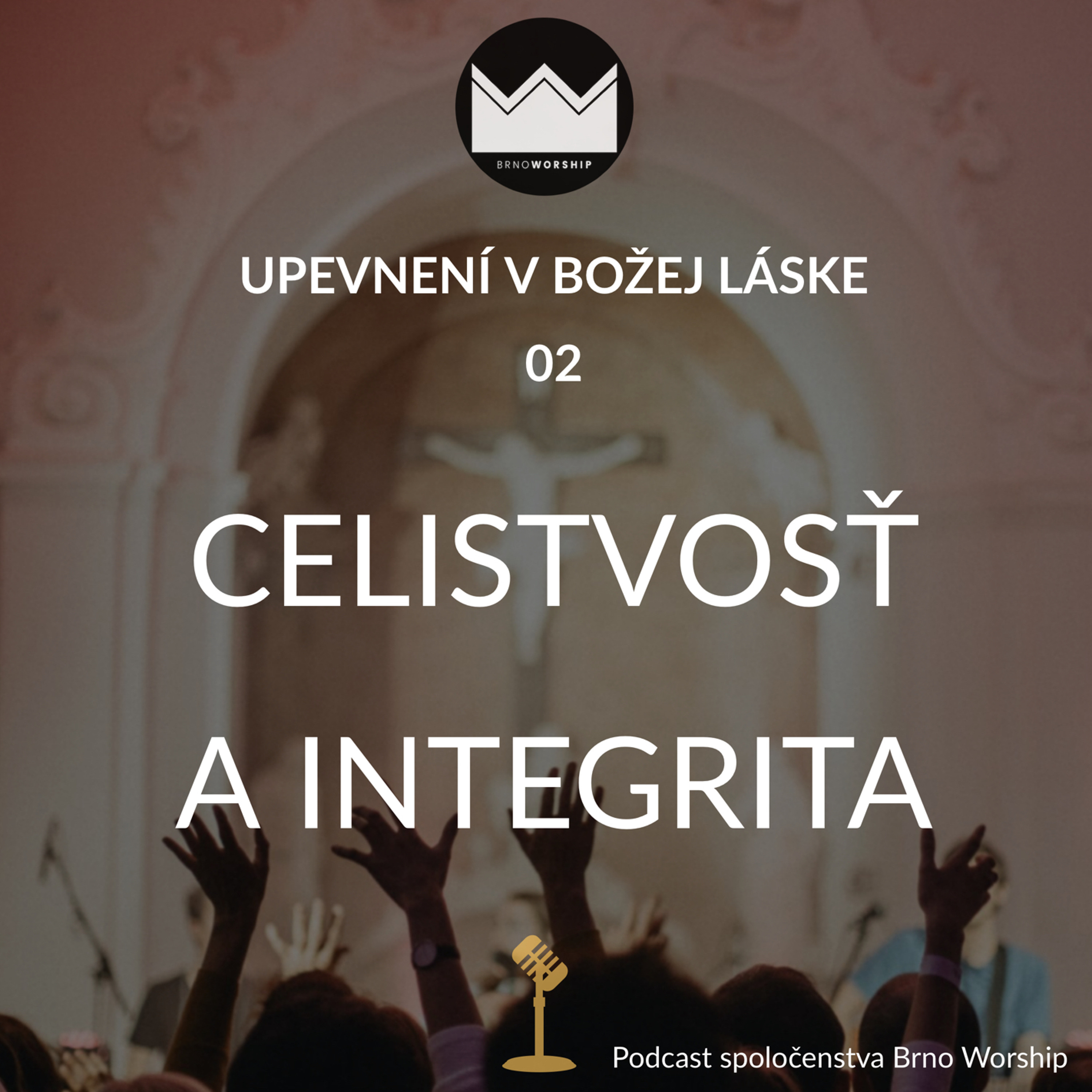 Upevnení v Božej láske 02 - Celistvosť a integrita episode artwork