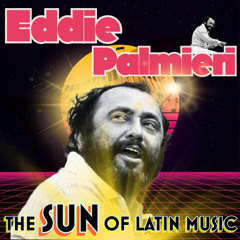 Tributo a Eddie Palmieri - The Sun of Latin Music