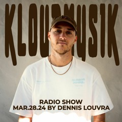 Kloudmusik Radio Show by Dennis Louvra 28.03.24
