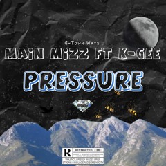 Pressure ft K-GEE
