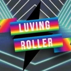 Luving Roller