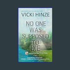 Read^^ 📚 No One Was Supposed To Die: An Addictive, Page-Turning Thriller (Penny Crown Files Book 1