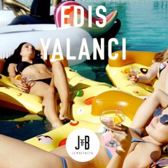 Edis - Yalancı (Jeffrey Beyo Remix)