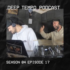 Deep Tempo Podcast S04 EP17 - Causa, J.Sparrow, Truth, Youngsta, N-Type, Akcept, Alxndr, Oddkut...