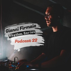 Gianni Firmaio - Rhythm Series Podcast #022