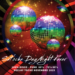 SAT'OCHE DAY NIGHT FEVER NOVEMBRE 2025