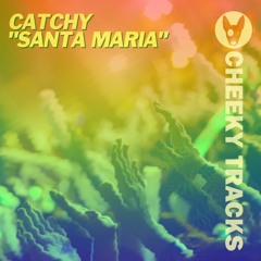 Catchy - Santa Maria - OUT NOW
